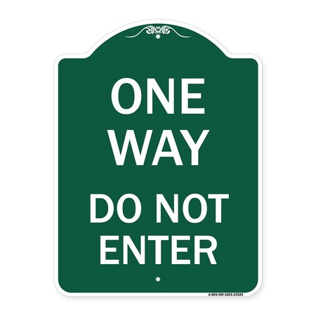 Signmission Designer Series Sign-One Way Do Not Enter, Green & White Aluminum Sign, 18" H, GW-1824-23524 A-DES-GW-1824-23524